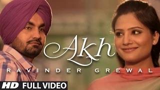 Watch Akh Full Video Song Ravinder Grewal | Punjabi Folk - Collaboration 1 | Hit Punjabi Song Video