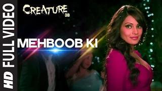 Watch Mehboob Ki (FULL VIDEO Song) - Creature 3D | Mithoon | Bipasha Basu | Imran Abbas Video