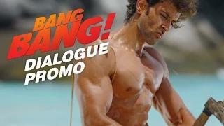 Watch Meri Zip Kholo - BANG BANG! Dialogue Promo | Hrithik Roshan & Katrina Kaif Video