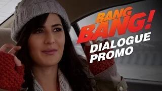 Watch "Mehfooz Jagah..." - BANG BANG! Dialogue Promo | Hrithik Roshan & Katrina Kaif Video