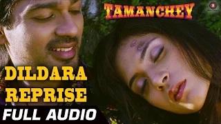 Watch Dildara - Arko Pravo Mukherjee - Full Audio | Tamanchey | Nikhil Dwivedi & Richa Chadda Video