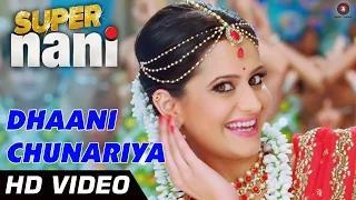 Watch Dhaani Chunariya Song - Super Nani (2014) - Sharman Joshi & Shweta Kumar | Shreya Ghoshal  Video