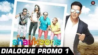 Watch The Shaukeens - Official Dialogue Promo 1 - Anupam Kher, Annu K, Piyush M, Lisa H & Akshay Kumar Video