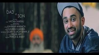 Watch Teaser | DAD vs SON | Vattan Sandhu | Full Song Coming Soon Video