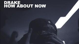 Watch Drake - How About Now (Official) Video