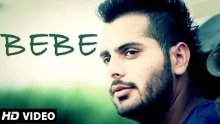 Watch Bebe - Full Song | Rajat Midha Ft. Kabeer | Latest Punjabi Songs 2014 Video