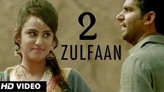 Watch 2 Zulfaan - Ali Rajpura | TigerStyle | New Punjabi Songs 2014 Video