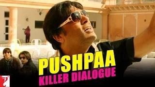 Watch Killer Dialogue 4 - PUSHPAA - Kill Dil Video
