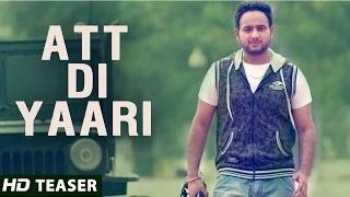 Watch Att Di Yaari - Jassi X | Official Teaser | New Punjabi Songs 2014 Video