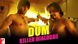 Watch Killer Dialogue 7 - DUM - Kill Dil Video