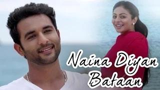 Watch Naina Diyan Bataan | Proper Patola | Neeru Bajwa, Harish Verma, Yuvraj Hans Video