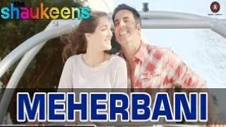 Watch MEHERBANI - (FULL VIDEO HD) - The Shaukeens (2014) - Akshay Kumar | Arko | Jubin Nautiyal Video
