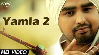 Watch Yamla 2 - Mirza Dhillon | New Punjabi Songs 2014 Latest Video