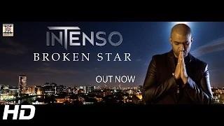 Watch BROKEN STAR - OFFICIAL VIDEO - INTENSO - MUSIC BY GV Video