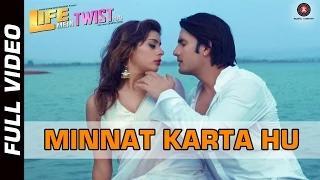 Watch Minnat Karta Hu Song - Life Mein Twist Hai (2014) - Javed Ali | Sahil Akhter & Arshi Survanshi Video