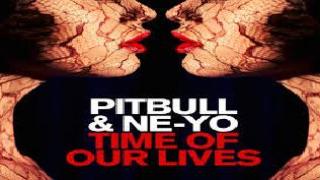 Watch Pitbull & Ne-Yo - Time Of Our Lives (Official Lyric Video) Video