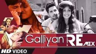 Watch Galliyan Remix FULL VIDEO - Ek Villain | Sanjoy | Ankit Tiwari Video