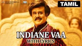 Watch Indiane Vaa | Full Song with Lyrics | Lingaa Video