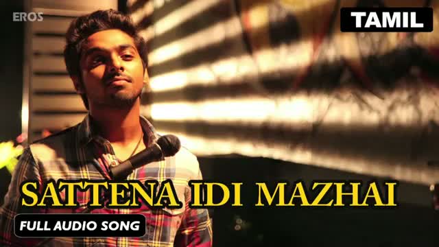 Watch Sattena Idi Mazhai | Full Audio Song | Darling Video
