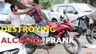 Watch DESTROYING ALCOHOL PRANK GONE WRONG - FUNNY INDIAN PRANKS - COPS! Video
