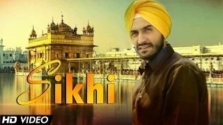 Watch Sikhi - Param Somal | Latest Punjabi Songs 2014 Video