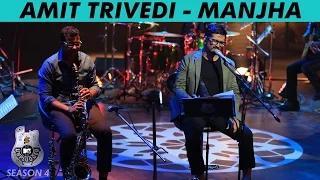 Watch MTV Unplugged Season 4 - Manjha by Amit Trivedi Video