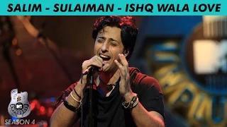 Watch MTV Unplugged Season 4 - Ishq Wala Love by Salim Sulaiman Video