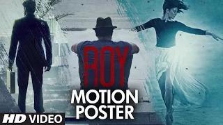 Watch 'Roy' Motion Poster | Trailer Coming on 17th December  Video