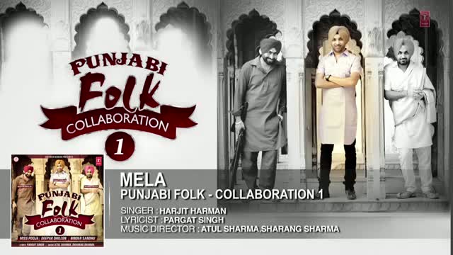 Watch Mela | Harjit Harman Full Song (Audio) | Album: Folk Collaboration Video