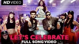 Watch Let's Celebrate (Full Video Song) - Tevar (2014) - Arjun Kapoor, Sonakshi Sinha, Imran Khan Video