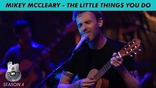Watch MTV Unplugged Season 4 - The Little Things You Do by Mikey McCleary Video