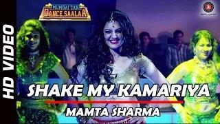 Watch Shake My Kamariya Song - Mumbai Can Dance Saalaa (2014) - Mamta Sharma | Ashima Video