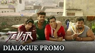 Watch Tevar (Dialogue Promo) - Arjun Kapoor Video