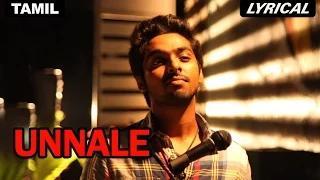 Watch Unnale (Full Tamil Song with Lyrics) - Darling Video