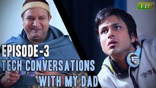 Watch TVF's Tech Conversations With Dad : Ticket Kara De  Video