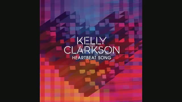 Watch Kelly Clarkson - Heartbeat Song (Audio) Video