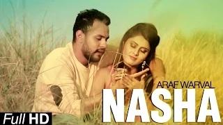 Watch Nasha - New Punjabi Songs 2015 | Araf Warval Video