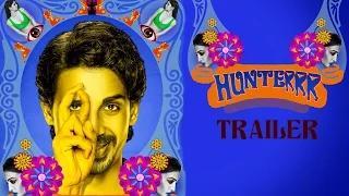 Watch Hunterrr (2015) Official Trailer | Gulshan Devaiah, Radhika Apte, Sai Tamhankar | Latest Bollywood Video