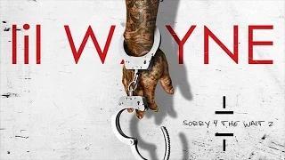 Watch Lil Wayne - CoCo (Sorry 4 The Wait 2) Video