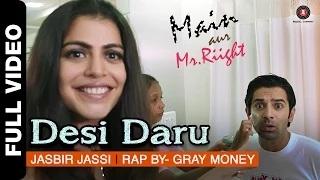 Watch Desi Daru [Full Video] - Main Aur Mr. Riight (2014) - Shenaz Treasury & Barun Sobti Video