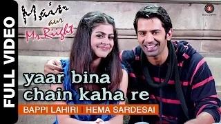Watch Yaar Bina Chain Kaha Re - Remix - Main Aur Mr.Riight (2014) - Shenaz & Barun Sobti | DJ Akhil Talreja Video