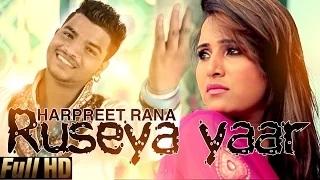 Watch Ruseya Yaar | Harpreet Rana | Latest New Punjabi Songs 2015 Video