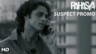 Watch Suspect 4 - Riyaz Noorani (Boyfriend) | Rahasya - Releasing January 30th, 2015 Video