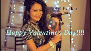 Watch Valentine's Day Special - Love Song | Neha Kakkar  Video