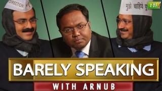 Watch TVF's Barely Speaking with Arnub | E03 - Arvind Kejriwal Video