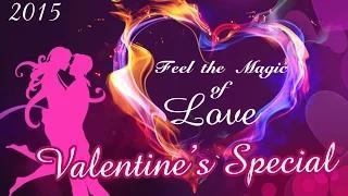 Watch Valentine Special Video - Feel the Magic of Love Video