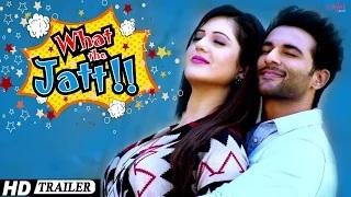 Watch What The Jatt - Trailer | Harish Verma, Isha Rikhi, Binnu Dhillon | Latest Punjabi Movies 2015 Video