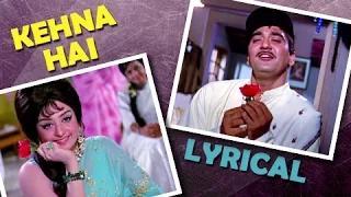 Watch Kehna Hai - Full Song with Lyrics - Padosan (1968) - Sunil Dutt, Saira Banu [Old is Gold] Video