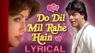 Watch Do Dil Mil Rahe Hain - Full Song with lyrics | Pardes | Shahrukh Khan, Mahima Chaudhry Video