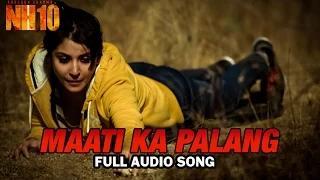 Watch Maati Ka Palang | Full Audio Song | NH10 Video
